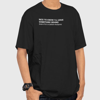 Close-up of minimalist text-based design on a black T-shirt with a dark environmental humor theme