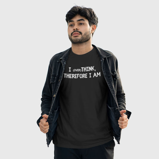 Model wearing a funny overthinker t-shirt with text “I Overthink Therefore I Am” from The Grumpy Ninja