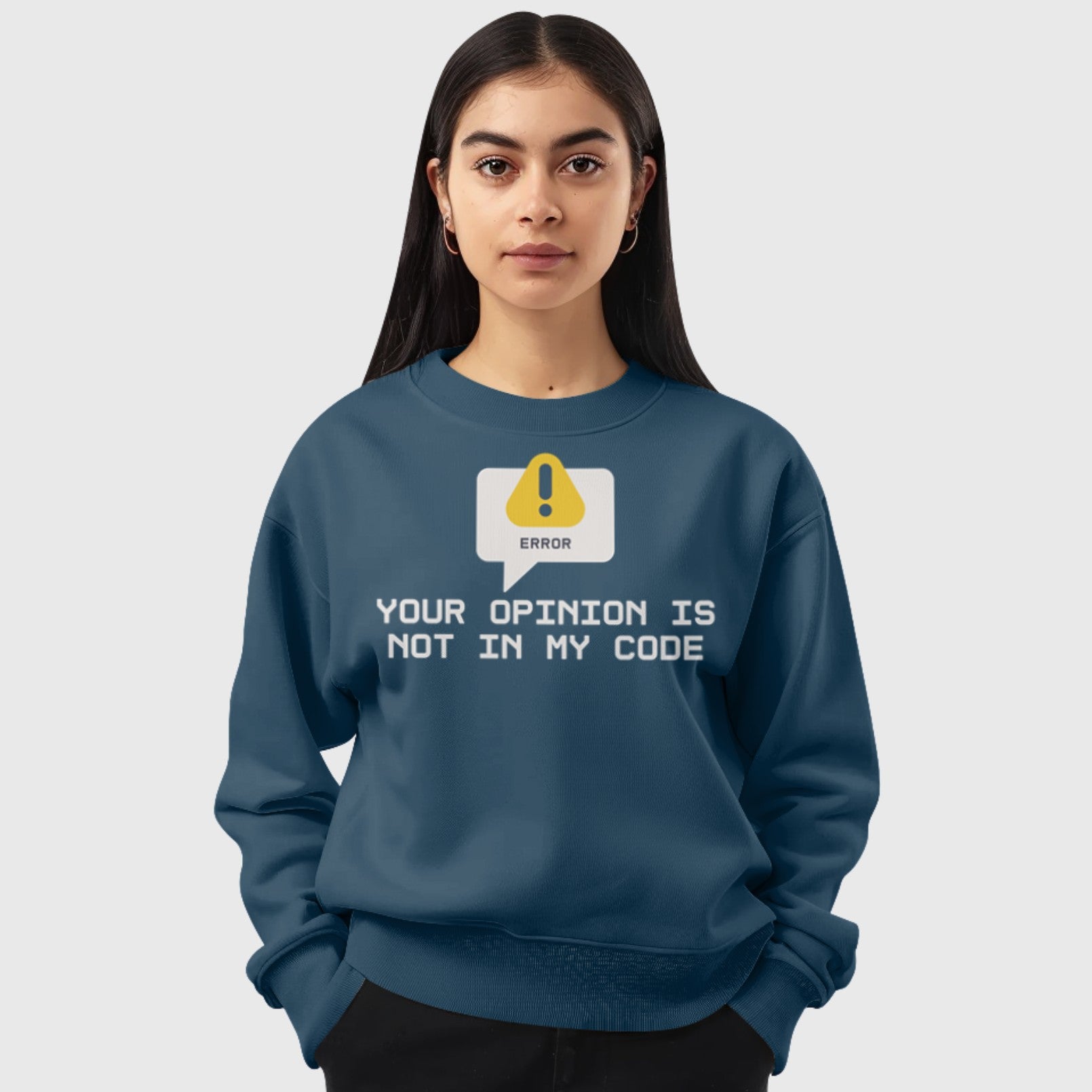 Funny coder sweatshirt for developers – “Your Opinion Is Not in My Code” unisex sweatshirt by The Grumpy Ninja