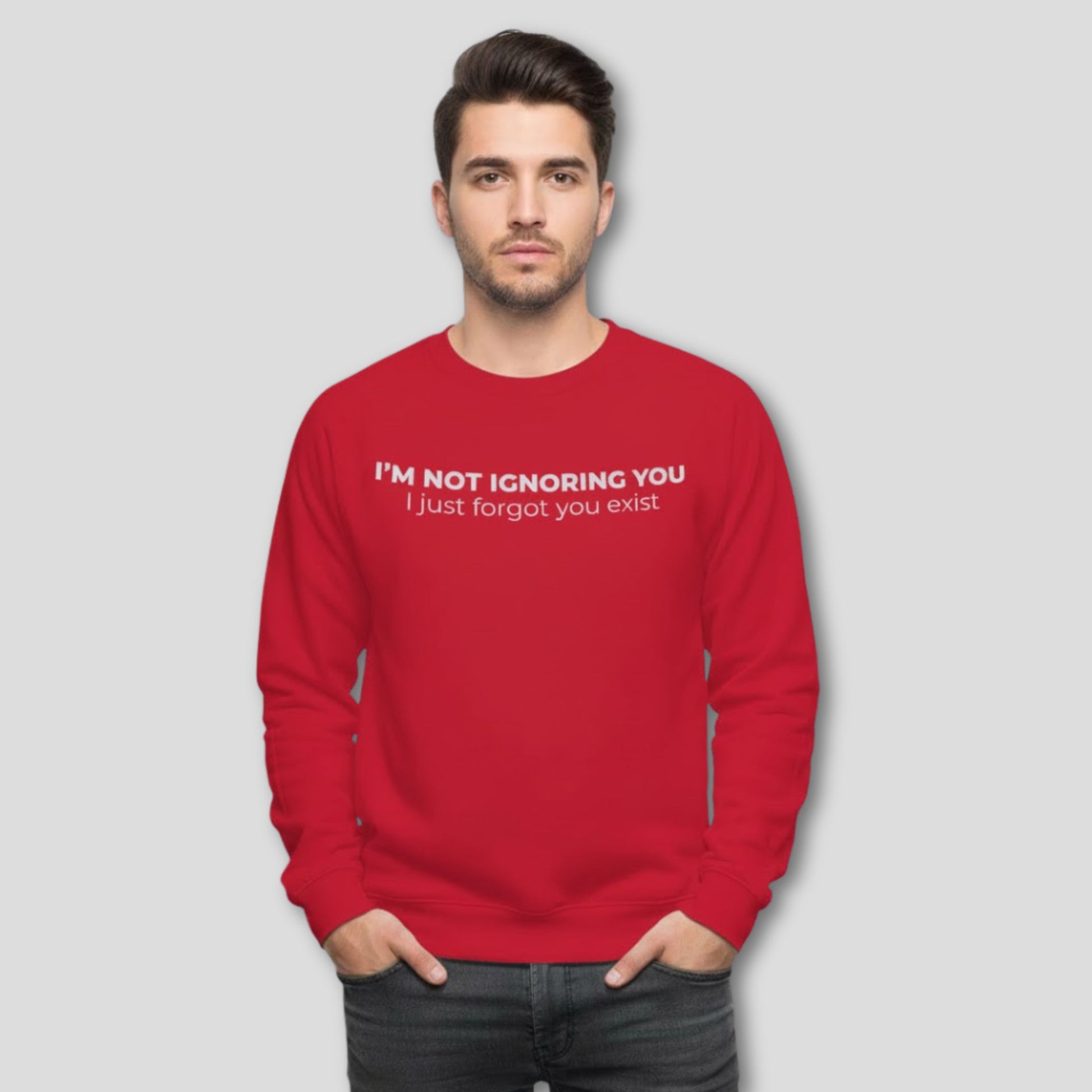 Funny witty quote sweatshirt for cozy winter layering and relaxed streetwear