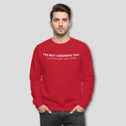 Funny witty quote sweatshirt for cozy winter layering and relaxed streetwear